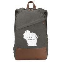 Its A Bubbler Funny Wisconsin Slang Cotton Canvas Backpack