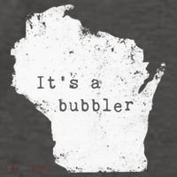Its A Bubbler Funny Wisconsin Slang Vector Backpack