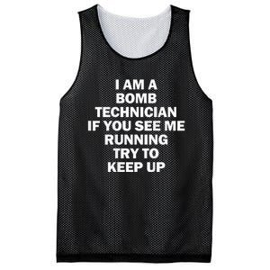 I'm A Bomb Technician If You See Me Running Keep Up on back Mesh Reversible Basketball Jersey Tank