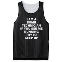 I'm A Bomb Technician If You See Me Running Keep Up on back Mesh Reversible Basketball Jersey Tank