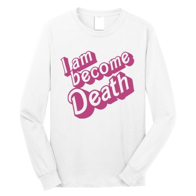 I Am Become Death In Pink Long Sleeve Shirt