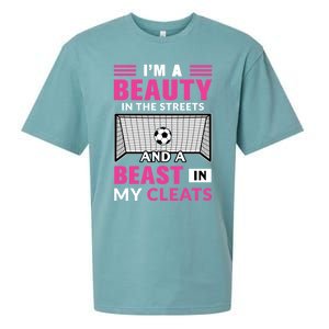 I'm A Beauty In The Streets And A Beast In My Cleats Soccer Funny Gift Sueded Cloud Jersey T-Shirt