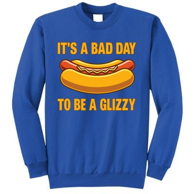 It’s A Bad Day To Be A Glizzy Hotdog Tall Sweatshirt