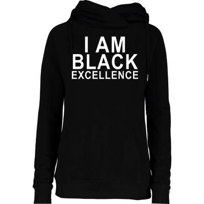 I Am Black Excellence Womens Funnel Neck Pullover Hood