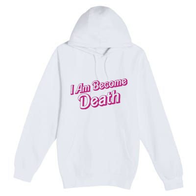 I Am Become Death In Pink Barbenheimer Premium Pullover Hoodie