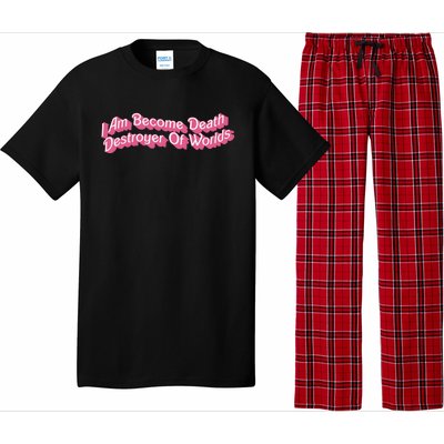 I Am Become Death Destroyer Of Worlds Pajama Set