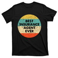 Insurance Agent Best Insurance Agent Ever T-Shirt