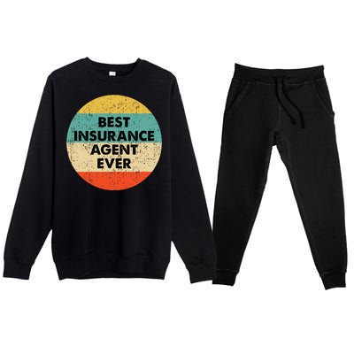 Insurance Agent Best Insurance Agent Ever Premium Crewneck Sweatsuit Set