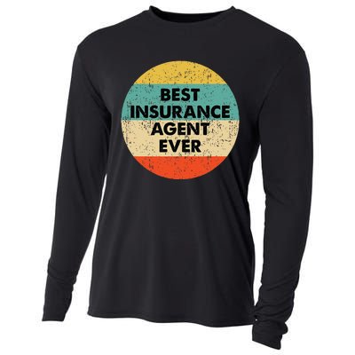 Insurance Agent Best Insurance Agent Ever Cooling Performance Long Sleeve Crew