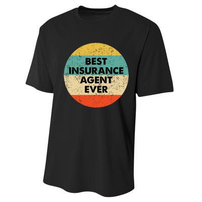 Insurance Agent Best Insurance Agent Ever Performance Sprint T-Shirt