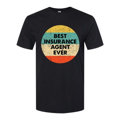 Insurance Agent Best Insurance Agent Ever Softstyle CVC T-Shirt