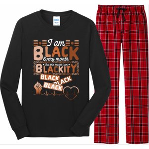 I Am Black Every Month Juneteenth Blackity Black History Gift Long Sleeve Pajama Set