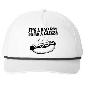 Its A Bad Day To Be A Glizzy Hot Dog Humor Sausage Lovers Snapback Five-Panel Rope Hat