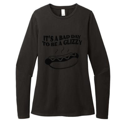 Its A Bad Day To Be A Glizzy Hot Dog Humor Sausage Lovers Womens CVC Long Sleeve Shirt