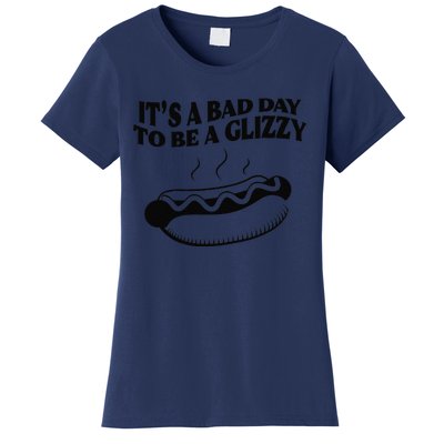 Its A Bad Day To Be A Glizzy Hot Dog Humor Sausage Lovers Women's T-Shirt