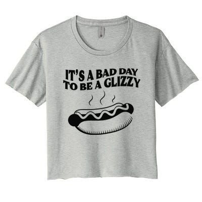 Its A Bad Day To Be A Glizzy Hot Dog Humor Sausage Lovers Women's Crop Top Tee