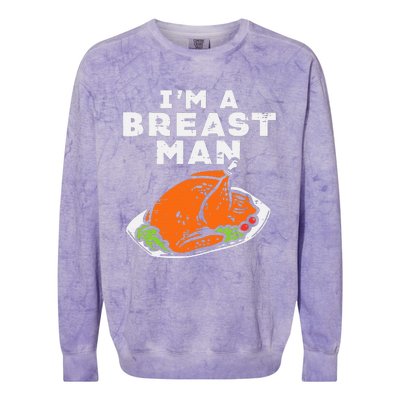 Im A Breast Man Turkey Thanksgiving Dinner Colorblast Crewneck Sweatshirt