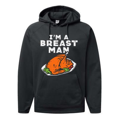 Im A Breast Man Turkey Thanksgiving Dinner Performance Fleece Hoodie