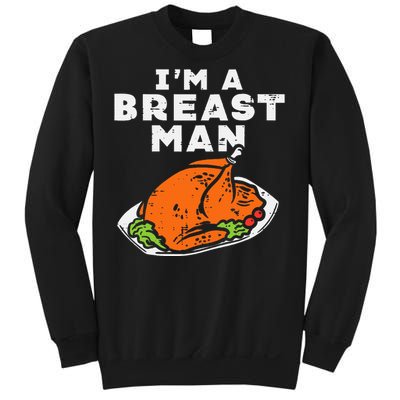 Im A Breast Man Turkey Thanksgiving Dinner Sweatshirt