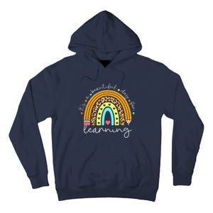 It's A Beautiful Day For Learning Rainbow Teacher Students Tall Hoodie