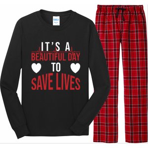 ItS A Beautiful Day To Save Lives Design Doctor Nurse Gift Long Sleeve Pajama Set