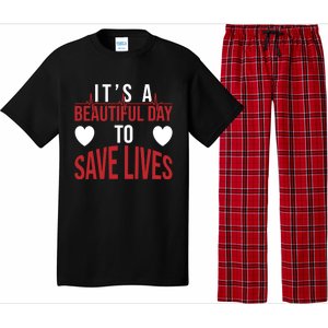 ItS A Beautiful Day To Save Lives Design Doctor Nurse Gift Pajama Set