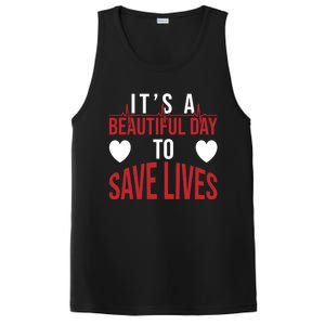 ItS A Beautiful Day To Save Lives Design Doctor Nurse Gift PosiCharge Competitor Tank