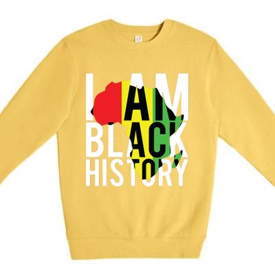 I Am Black History Black History Month Pride Gift Premium Crewneck Sweatshirt