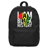 I Am Black History Black History Month Pride Gift 16 in Basic Backpack