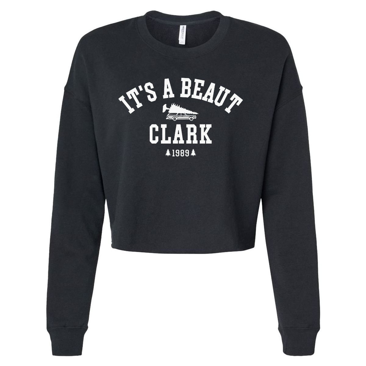 ItS A Beaut Clark Christmas Tree Funny ChristmasChristmas Gift Christmas In Cropped Pullover Crew