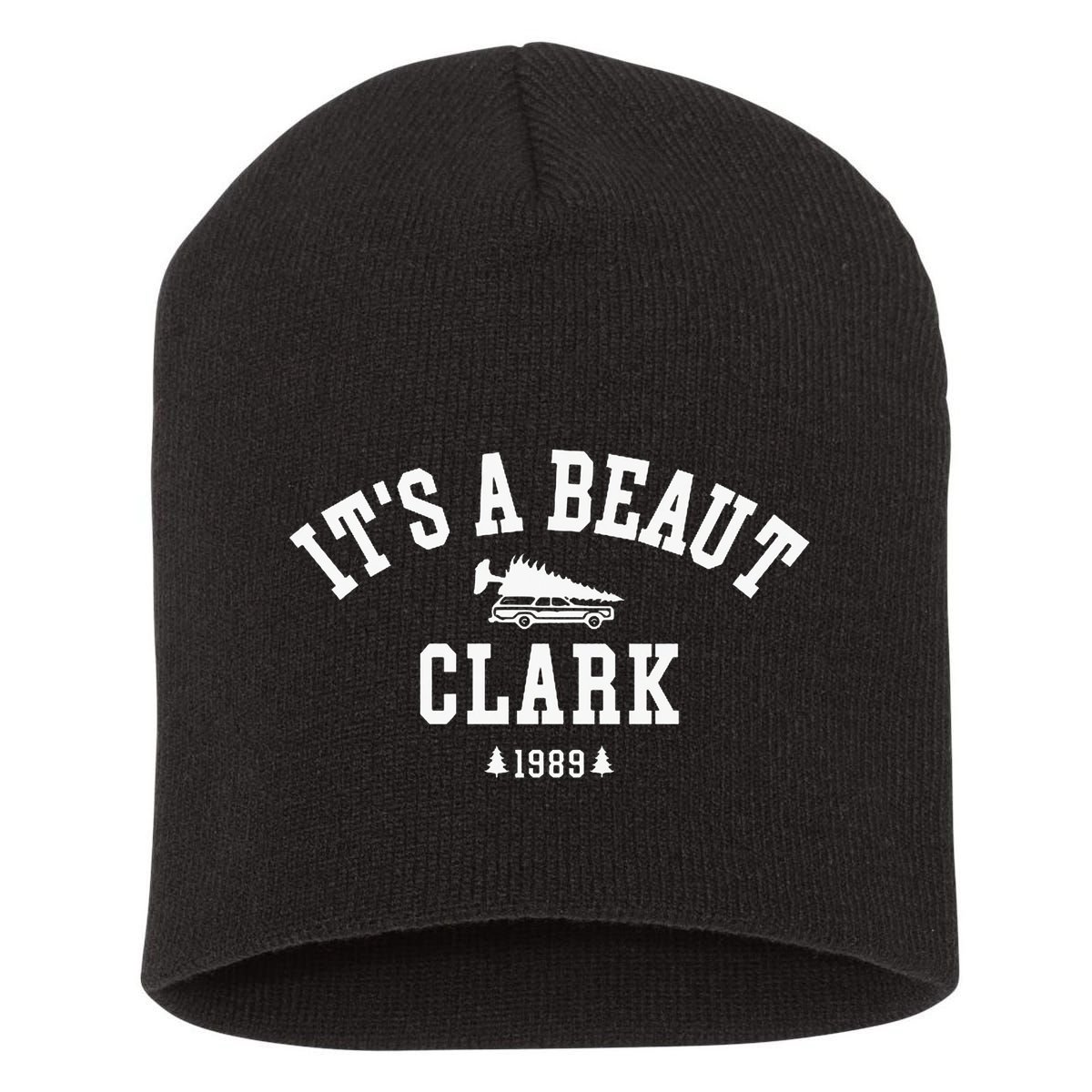 ItS A Beaut Clark Christmas Tree Funny ChristmasChristmas Gift Christmas In Short Acrylic Beanie