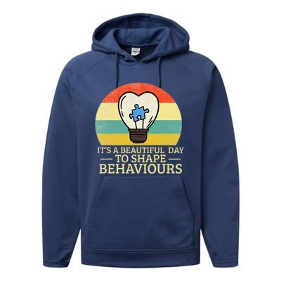 It's A Beautiful Day To Shape Behaviors Autism Teacher Performance Fleece Hoodie