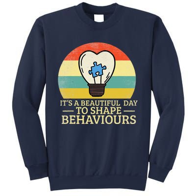 It's A Beautiful Day To Shape Behaviors Autism Teacher Sweatshirt