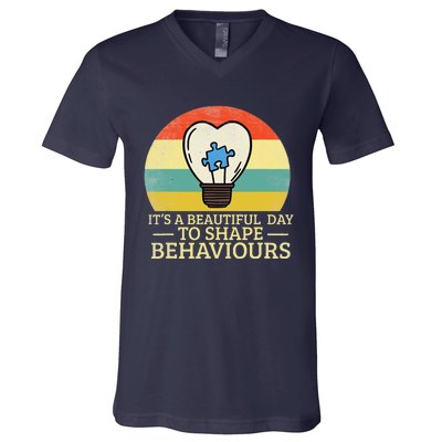 It's A Beautiful Day To Shape Behaviors Autism Teacher V-Neck T-Shirt