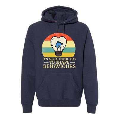 It's A Beautiful Day To Shape Behaviors Autism Teacher Premium Hoodie