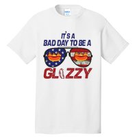 Its A Bad Day To Be A Glizzy Funny Hotdog Tall T-Shirt