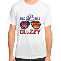 Its A Bad Day To Be A Glizzy Funny Hotdog Adult ChromaSoft Performance T-Shirt