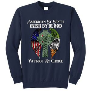 Irish American By Birth Irish By Blood St Patricks Day Tall Sweatshirt