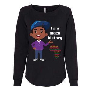 I Am Black History Black Ancestry African American Gift Womens California Wash Sweatshirt