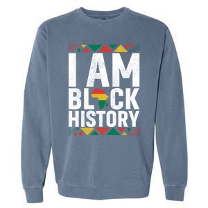 I Am Black History Black History Month Africa Map Pride Gift Garment-Dyed Sweatshirt