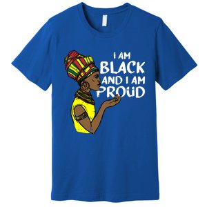 I Am Black And I Am Proud History African American Funny Gift Premium T-Shirt