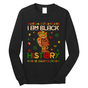 I Am Black History Month African American Long Sleeve Shirt