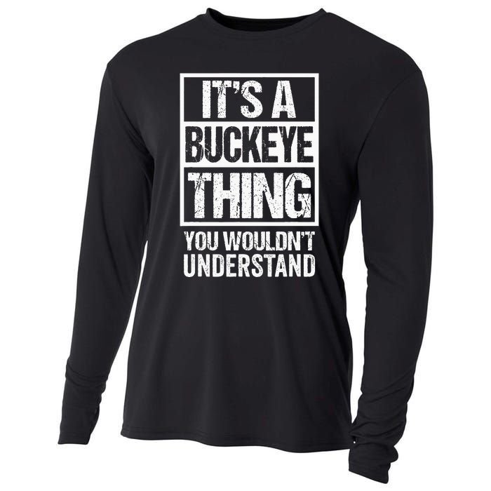 ItS A Buckeye Thing You WouldnT Understand Ohio Cooling Performance Long Sleeve Crew