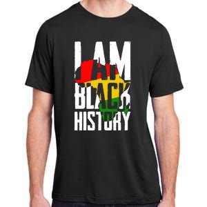 I Am Black History Black History Month Funny Gift Adult ChromaSoft Performance T-Shirt