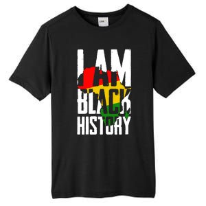 I Am Black History Black History Month Funny Gift Tall Fusion ChromaSoft Performance T-Shirt