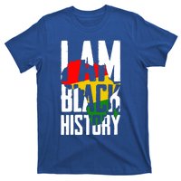 I Am Black History Black History Month Funny Gift T-Shirt