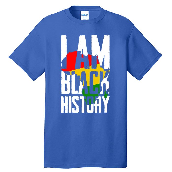 I Am Black History Black History Month Funny Gift Tall T-Shirt