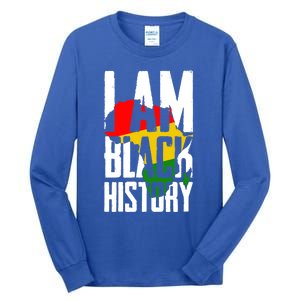 I Am Black History Black History Month Funny Gift Tall Long Sleeve T-Shirt