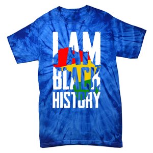 I Am Black History Black History Month Funny Gift Tie-Dye T-Shirt