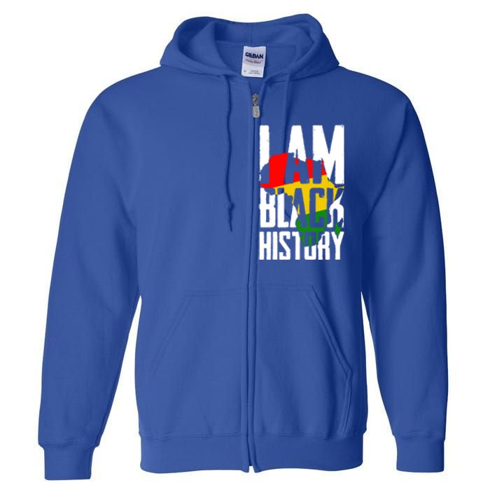 I Am Black History Black History Month Funny Gift Full Zip Hoodie